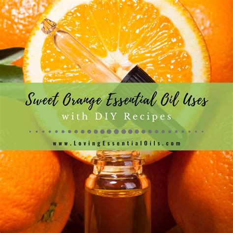 Sweet Orange Essential Oil Recipes Uses And Benefits Spotlight