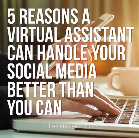 5 Reasons A Virtual Assistant Can Handle Your Social Media Better Than