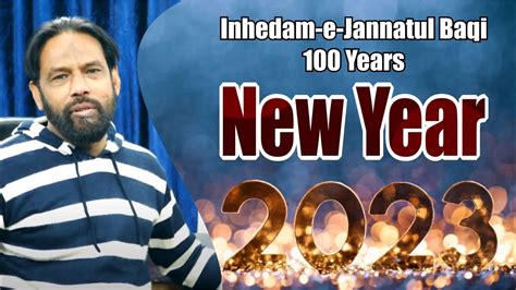 New Year Inhedam E Jannatul Baqi Ke Years Rebuild Jannatul