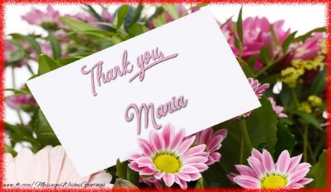 Thank You Maria 🌼 Flowers Greetings Cards Thank You For Maria