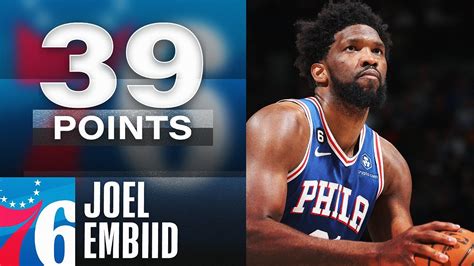 Joel Embiid Drops An Efficient 39 Points In 76ers W March 7 2023 Youtube