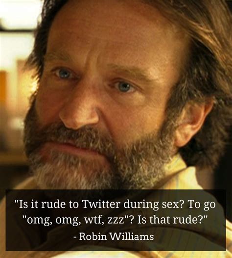 Quotes By Robin Williams Paying Tribute To The Oscar Winning Actor