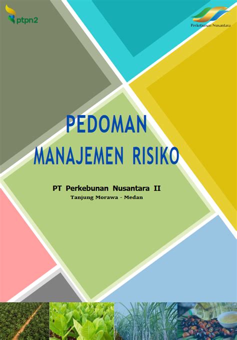 Pedoman Manajemen Risiko Pt Perkebunan Nusantara I