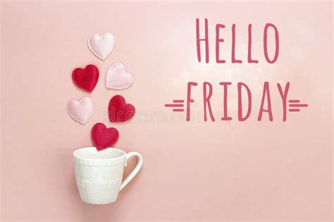 Hello Friday Message With A Cup Of Coffee Stock Photo Image Of
