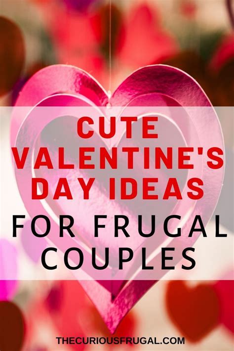 Any Frugal Couples Out There You Do Not Have To Spend Lots Of Money On Valentines Day Here