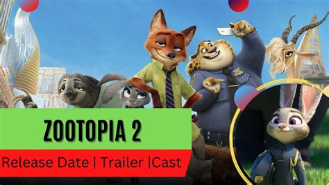 Zootopia 2 Release Date Trailer Cast Expectation Ending
