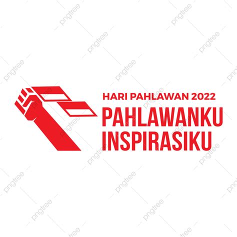 Logo Hari Pahlawan Png Vector Psd And Clipart With Transparent