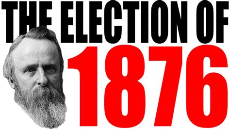 The Election Of 1876 Explained Youtube