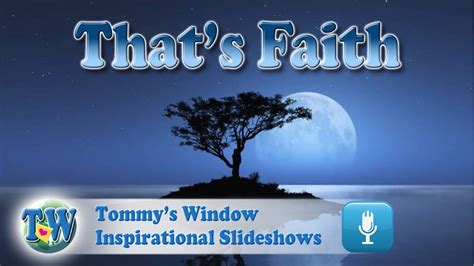 Thats Faith Tommys Window Inspirational Slideshow Youtube