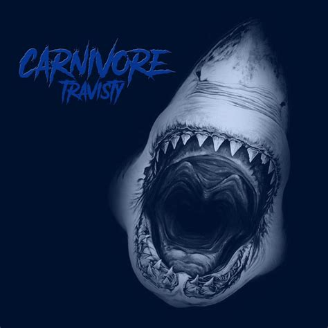 Carnivore Album By Travisty Spotify