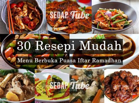 30 Resepi Menu Berbuka Puasa Iftar Ramadhan Resep Makanan Resep