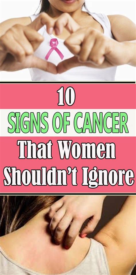 as a woman you shouldn t ignore these 10 symptoms of cancer medicine health life