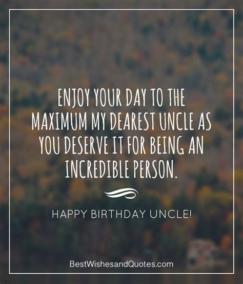 Check spelling or type a new query. Happy Birthday Uncle - 36 Quotes to Wish Your Uncle the Best Birthday.