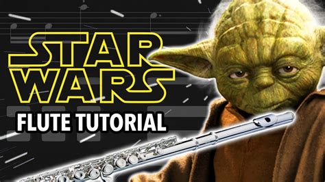 How To Play The Star Wars Theme On Flute Flutorials Youtube