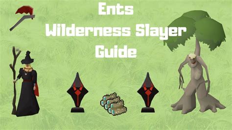 Ents Wilderness Slayer Guide Osrs 2022 Youtube