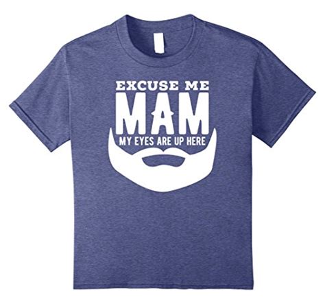 Kids Excuse Me Mam My Eyes Are Up Here T Shirt 8 Heather Blue Buy