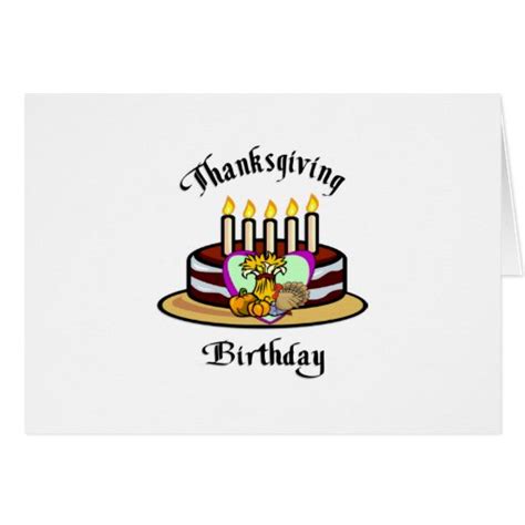 Thanksgiving Birthday Greeting Card Zazzle