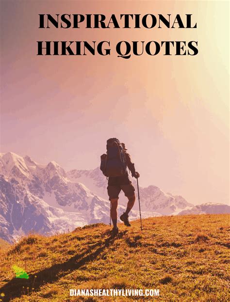 inspirational hiking quotes diana s healthy living