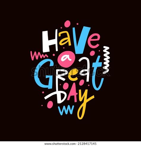have great day modern typography colorful stock vector royalty free 2128417145 shutterstock