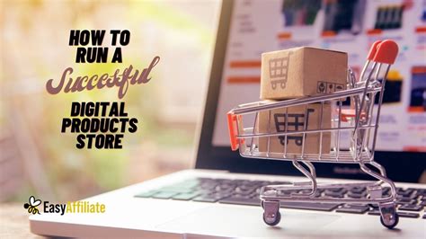 How To Run A Successful Digital Product Store 5 Key Tips Easy Affiliate