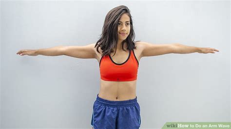 How To Do An Arm Wave 10 Steps With Pictures Wikihow