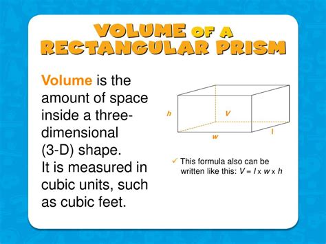 PPT - Volume of a rectangular prism = length x width x height ...