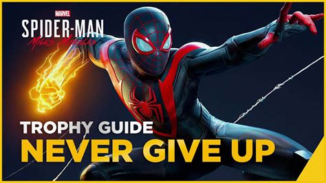 Marvels Spiderman Miles Morales Never Give Up Trophy Guide Youtube