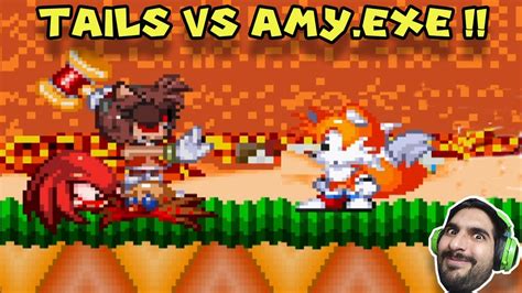 Tails Vs Amyexe Sonicexe Spirits Of Hell Round 2 6 Youtube