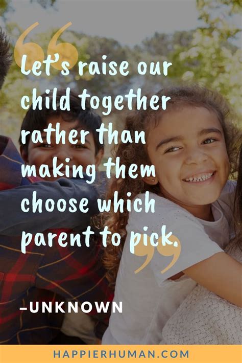 79 Co Parenting Quotes And Sayings To Cope In 2024 Happier Human