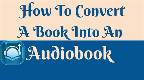 How To Convert A Book Into An Audiobook Youtube