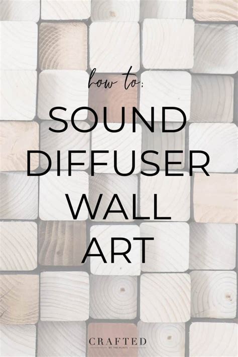 Making easy diy depot sound diffuser panels, step by step. DIY Sound Diffuser Wall Art