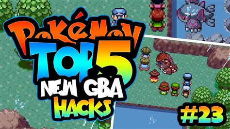 Top 5 New Best Gba Pokemon Rom Hacks Of The Week Youtube