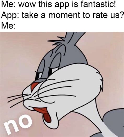 Rating Apps Bugs Bunnys No Crazy Funny Memes Funny Animal Jokes