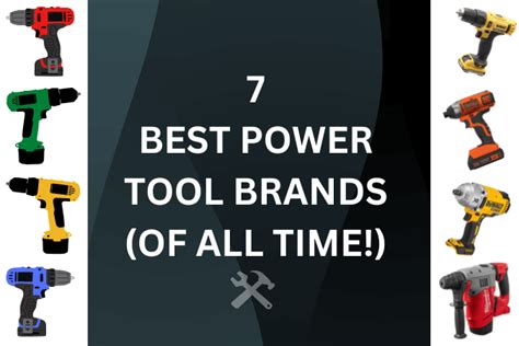 The Best Power Tool Brand List 8 Of Our Favorite Brands In 2023