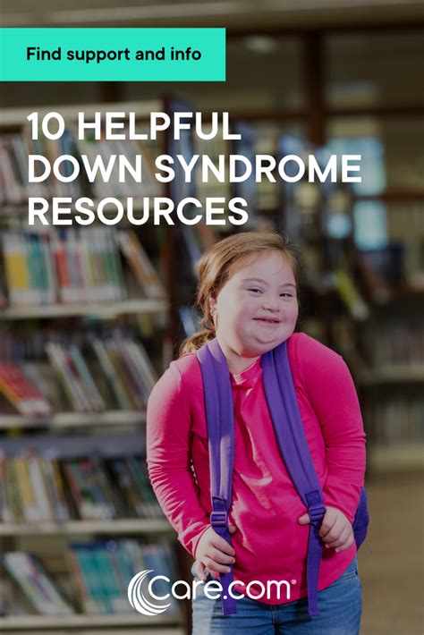 10 Helpful Down Syndrome Resources Care Resources