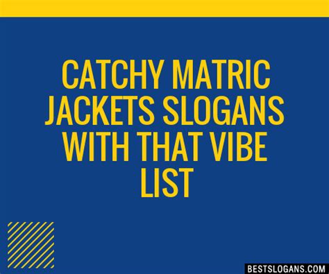 100 catchy matric jackets with that vibe slogans 2024 generator phrases and taglines