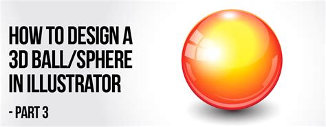 How To Create 3d Sphere In Adobe Illustrator Deep Tuts