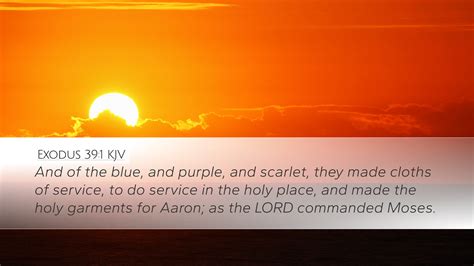 Exodus 391 Kjv Desktop Wallpaper And Of The Blue And Purple And