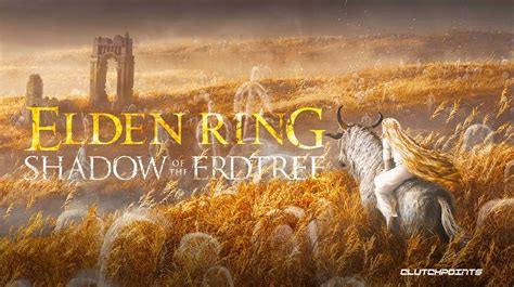 Elden Ring Dlc Shadows Of The Erdtree Release Date