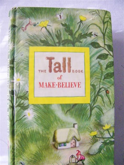 The Tall Book Of Make Believe 1st Edition 1950 From Kitchengarden On