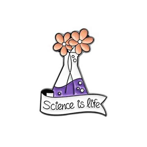 Pin Science Is Life Didactica Alquimica