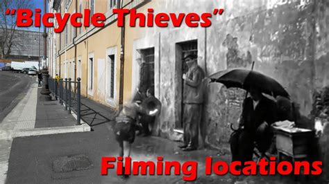 Bicycle Thieves 1948 Filming Locations Youtube