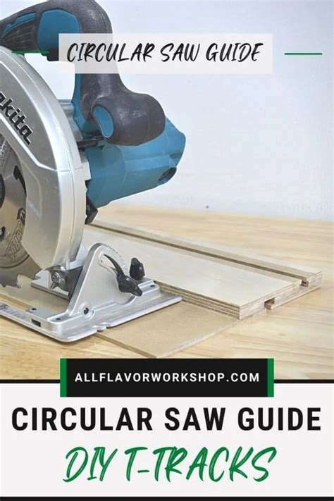 Simple Diy Circular Saw Guide With T Slots Step By Step Guide