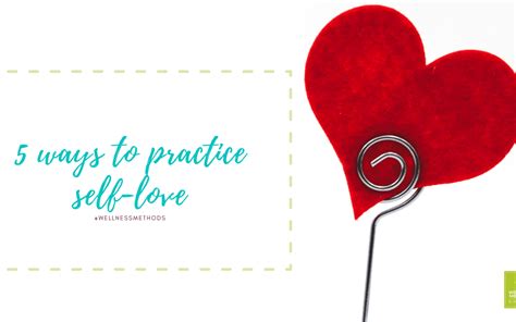 Five Ways To Practice Self Love Wellness Methods