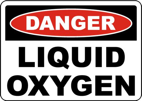 Danger Liquid Oxygen Sign Claim Your 10 Discount