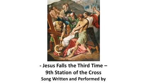 9th Station Jesus Falls The Third Time By Ron Haeske Song From
