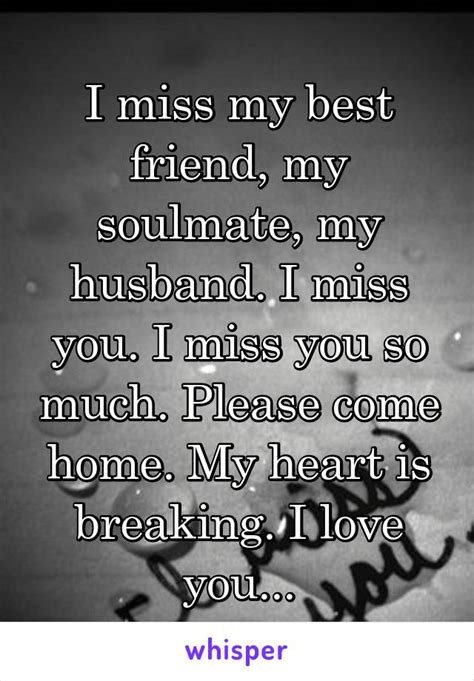 You must read post and share, get her. I miss my best friend, my soulmate, my husband. I miss you ...