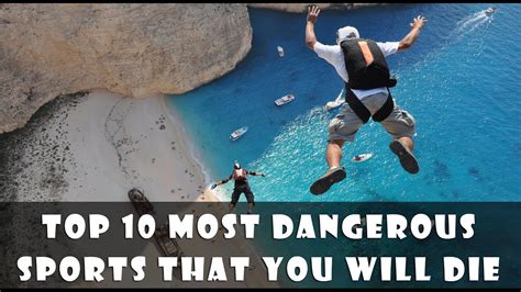 Top 10 Most Dangerous Sports In The World Extremely Dangerous Sports