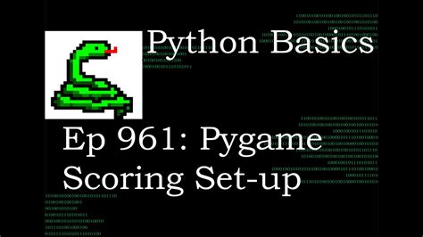 Python Basics Tutorial Setup Scoring For Pygame Youtube