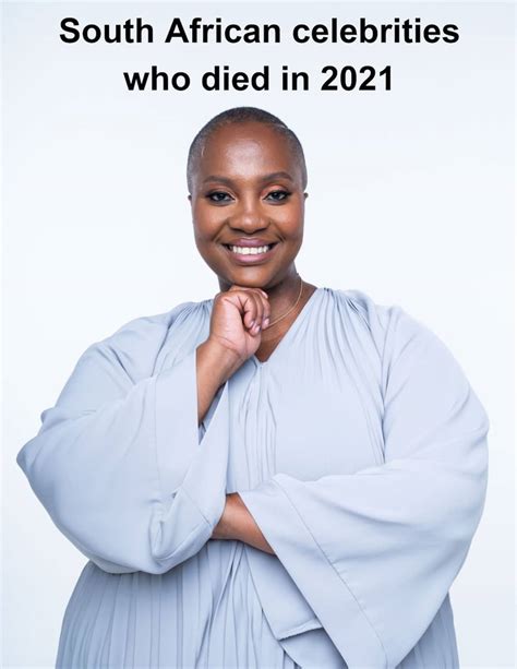 Top South African Celebrities Who Died In 2021 And Their Causes Of Vrogue